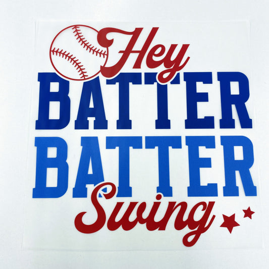 Hey Batter Batter Hot Peel Custom Full Color Ready For Press DTF Print Transfer, Direct To Film DTF Tea-Shirt Shoppe