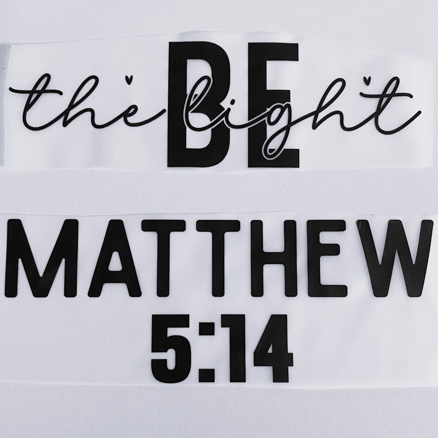 Be The Light Hot Peel Custom Full Color Ready For Press DTF Print Transfer, Direct To Film DTF Tea-Shirt Shoppe