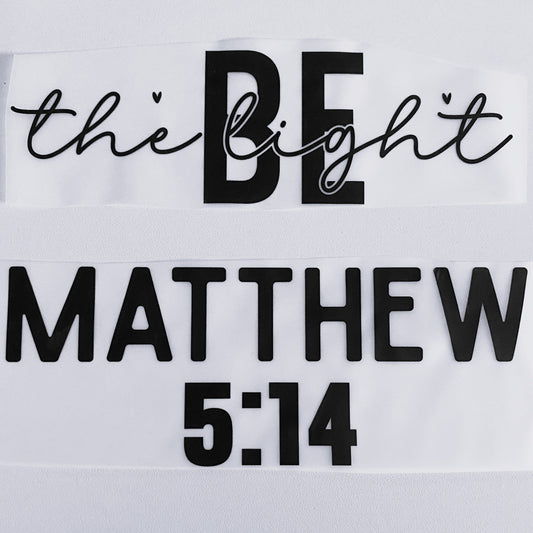 Be The Light Hot Peel Custom Full Color Ready For Press DTF Print Transfer, Direct To Film DTF Tea-Shirt Shoppe