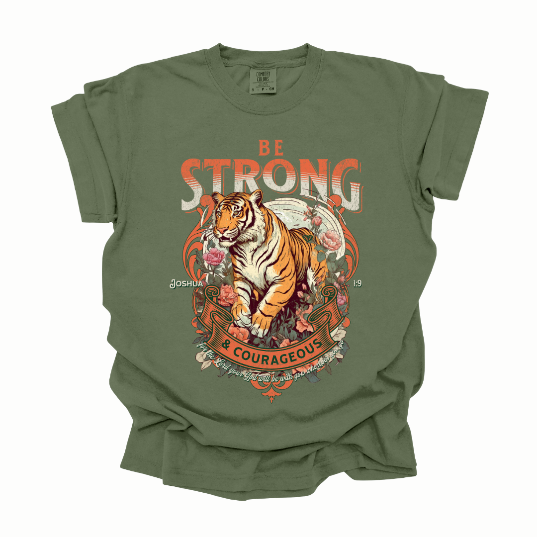 Be Strong And Courageous Graphic Tee T-shirt Tea Shirt Shoppe