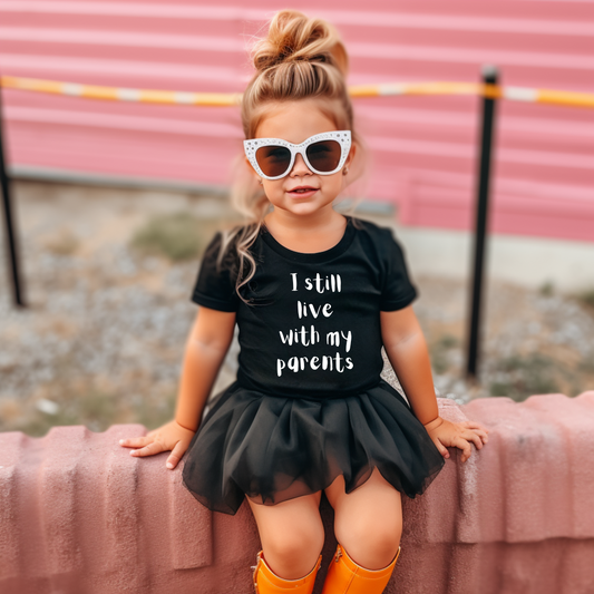 I Still Live With My Parents Youth & Toddler Graphic Tee Youth T-Shirt Tea Shirt Shoppe 2T Black
