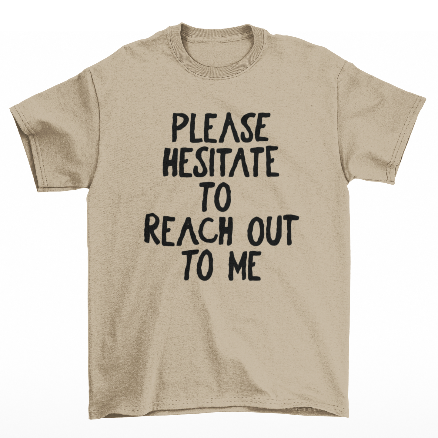 Please Hesitate Graphic Tee T-shirt Tea Shirt Shoppe S Tan