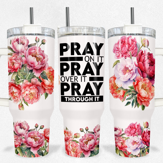 Pray Tumbler 40oz Tumbler Tea-Shirt Shoppe