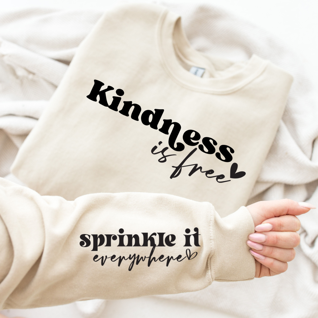 Kindness Is Free Graphic Sweatshirt