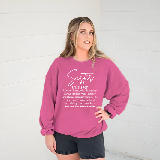 Sister Definition Graphic Sweatshirt Sweatshirt Tea Shirt Shoppe