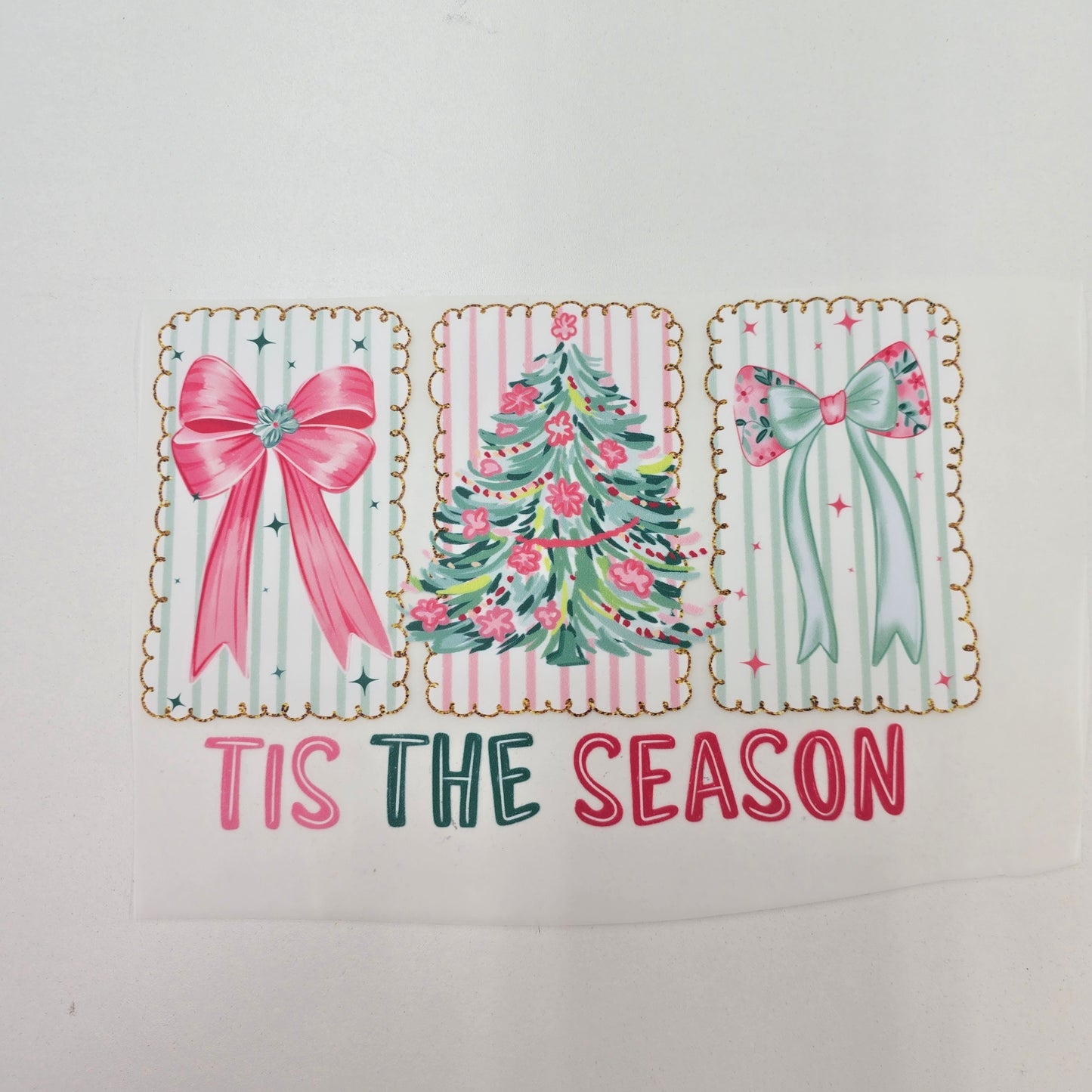 Tis The Season Full Color Ready For Press DTF Print Transfer, Direct To Film