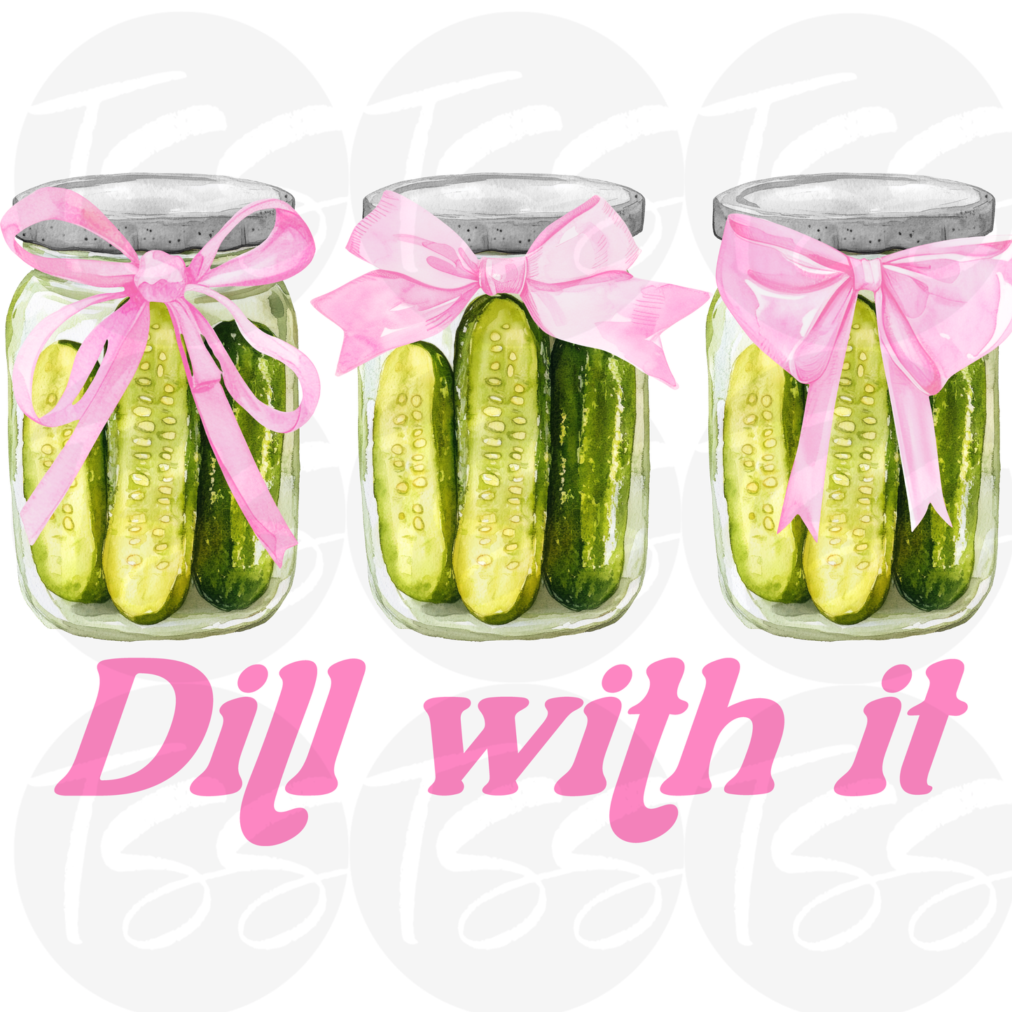 Dill With It Hot Peel Custom Full Color Ready For Press DTF Print Transfer, Direct To Film