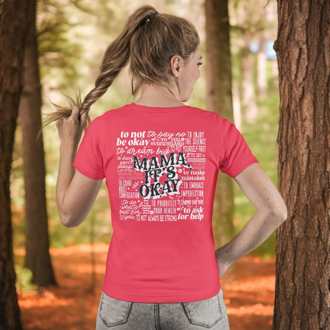 Mama It's Okay Graphic Tee T-shirt Tea Shirt Shoppe