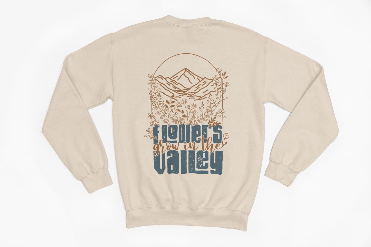 Flowers Grow in the Valley Adult Graphic Sweatshirt