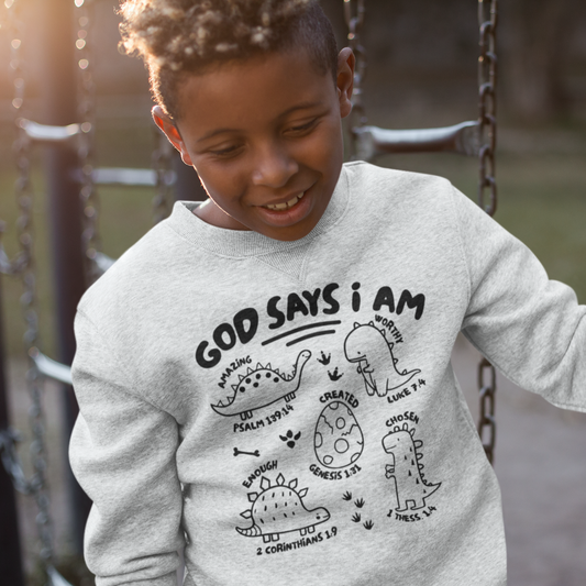 God Says I Am Youth & Toddler Sweatshirt