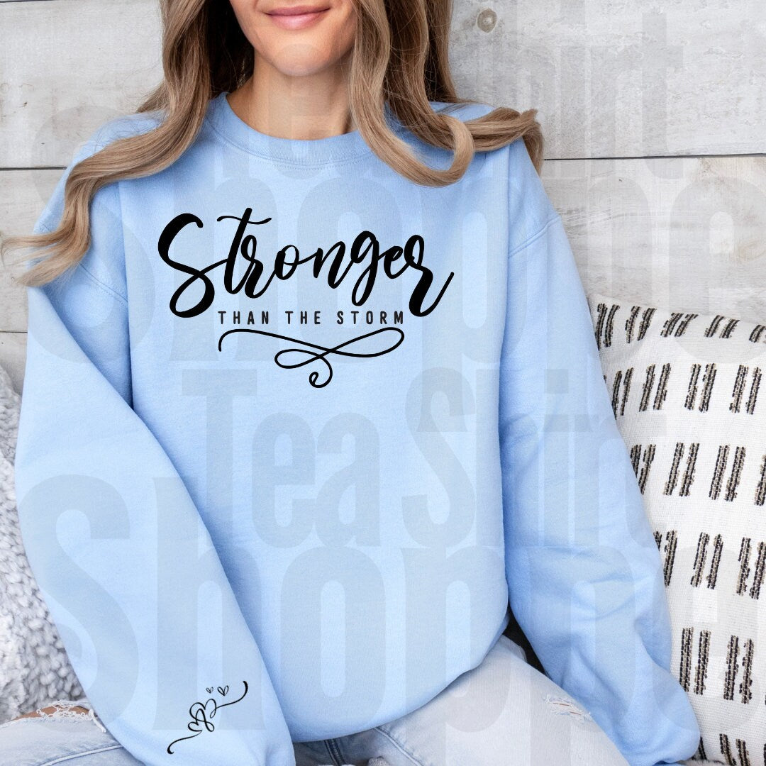 Stronger Than The Storm Hot Peel Custom Full Color Ready For Press DTF Print Transfer, Direct To Film Tea-Shirt Shoppe