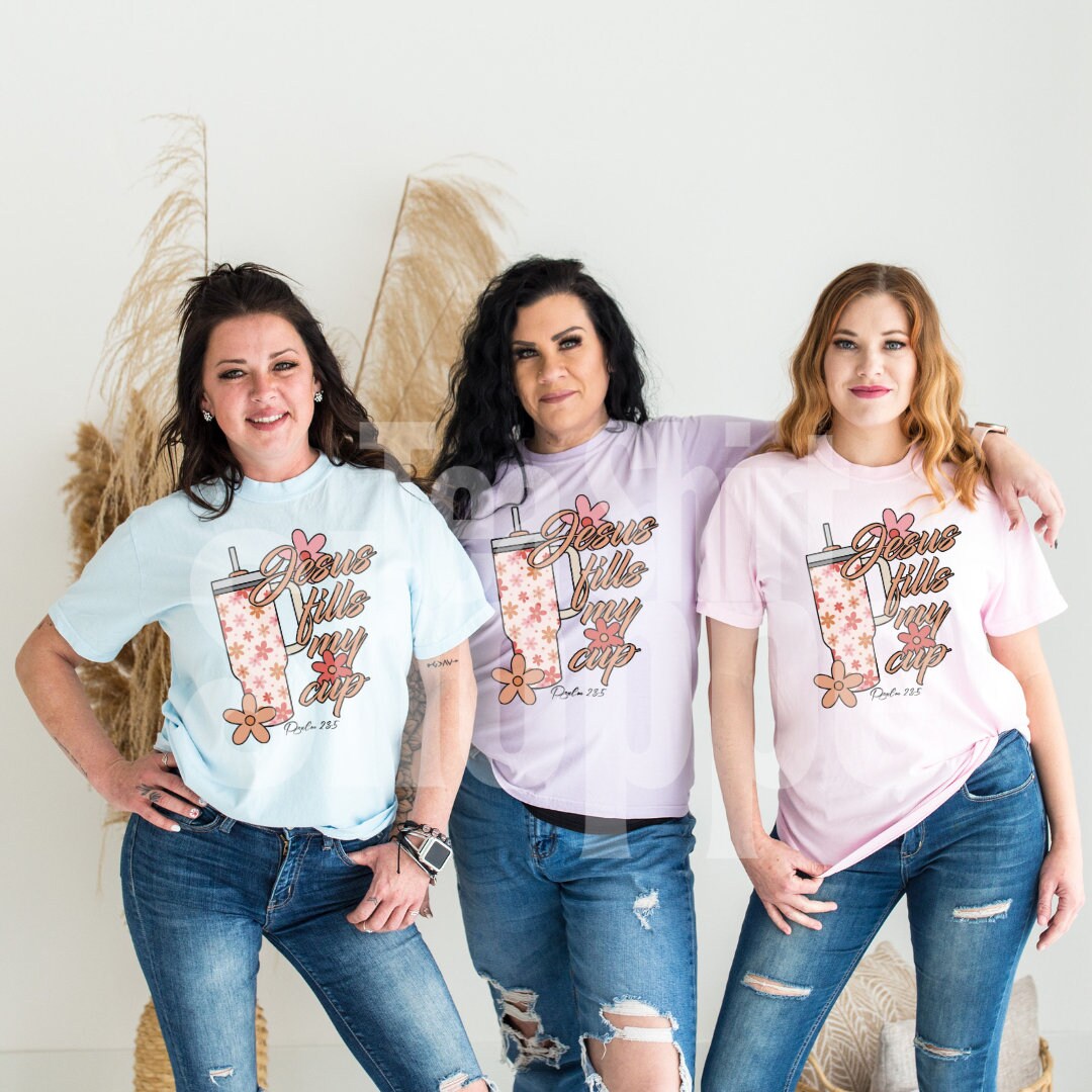 Jesus Fills My Cup Psalm 23:5 Hot Peel Custom Full Color Ready For Press DTF Print Transfer, Direct To Film Tea-Shirt Shoppe
