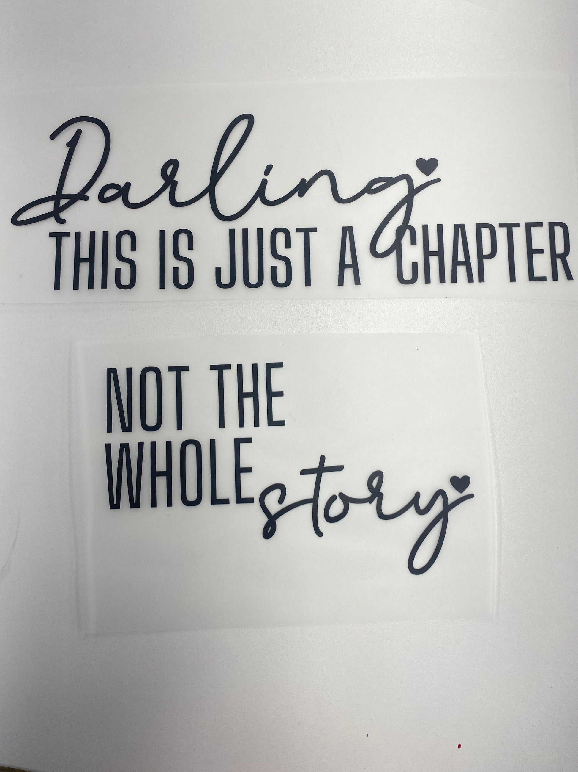 Darling This Is Just A Chapter Hot Peel Custom Full Color Ready For Press DTF Print Transfer, Direct To Film Tea-Shirt Shoppe