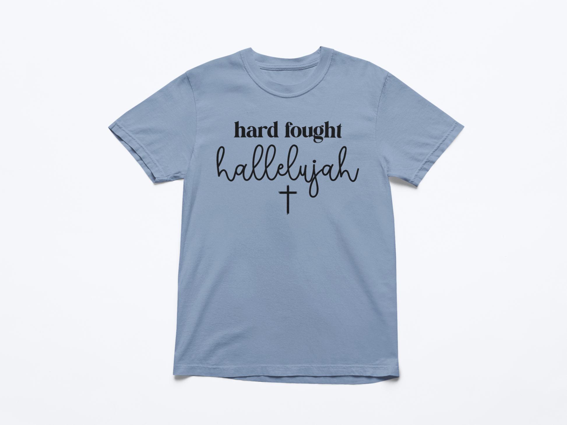 Hard Fought Hallelujah Graphic Tee T-shirt Tea Shirt Shoppe