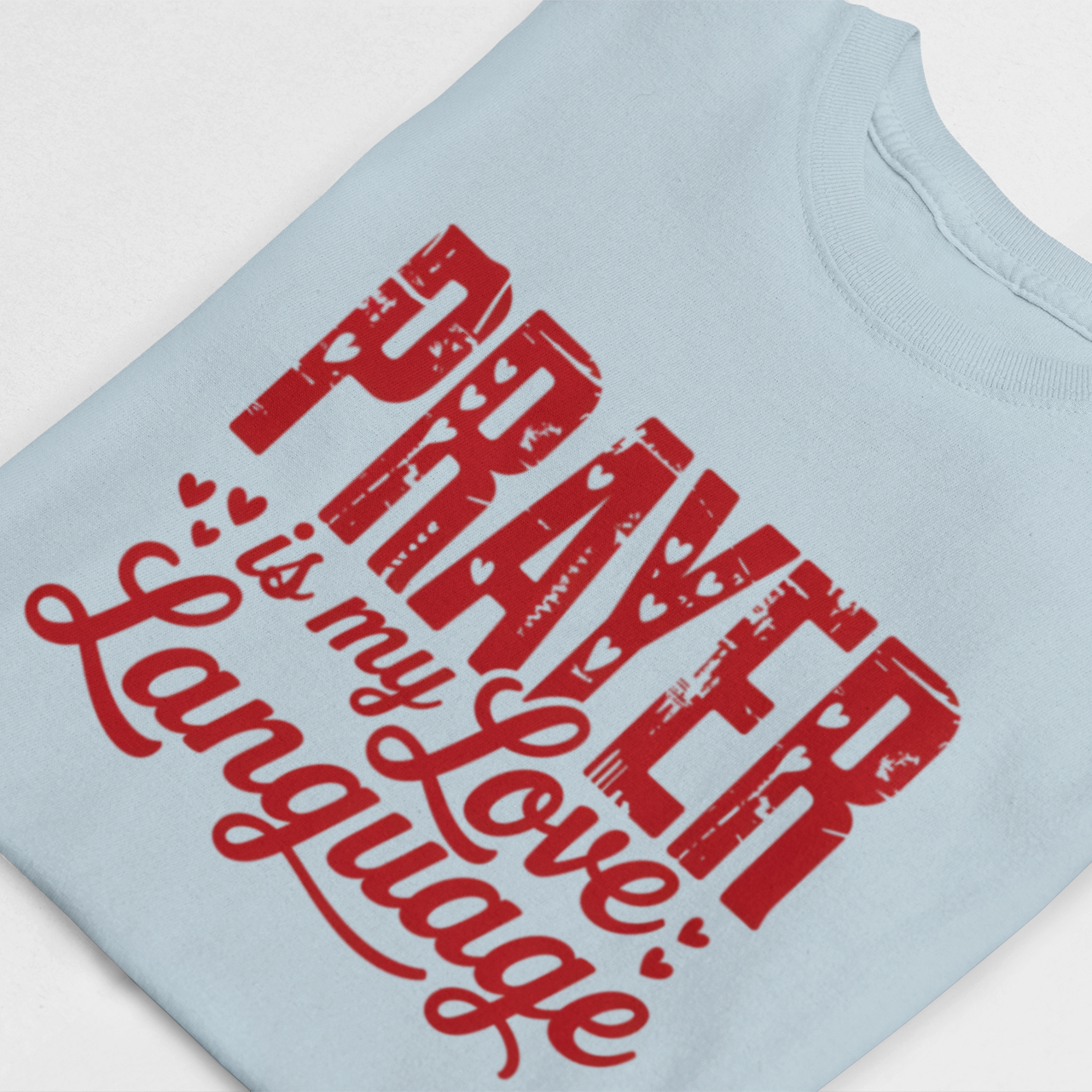 Prayer Is My Love Language Adult Graphic Tee