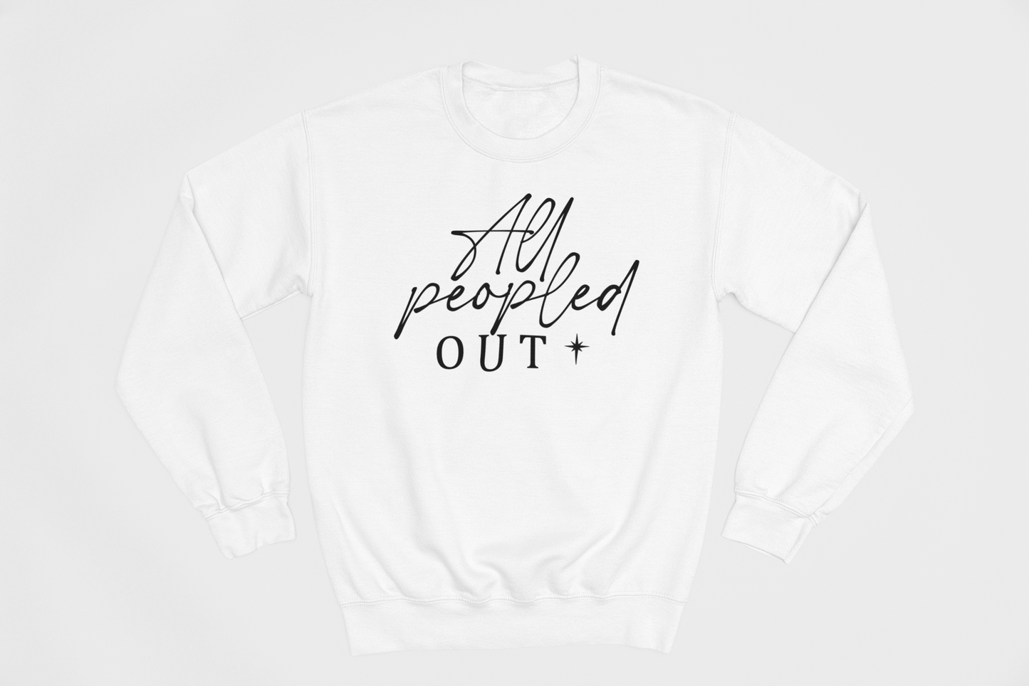 All Peopled Out Graphic Sweatshirt