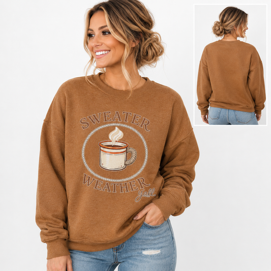 Sweater Weather Ya'll Graphic Sweatshirt, soft-touch fabric crewneck sweatshirt