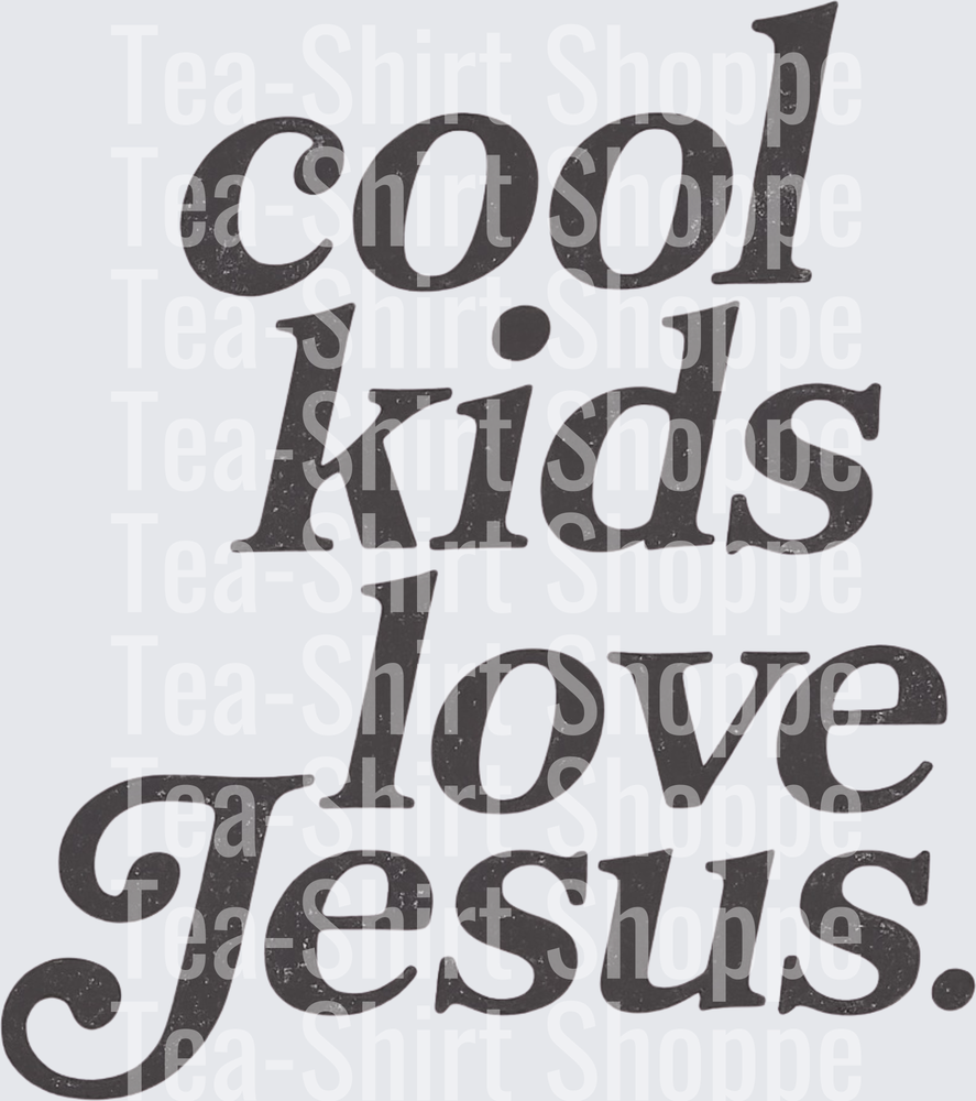 Cool Kids Love Jesus