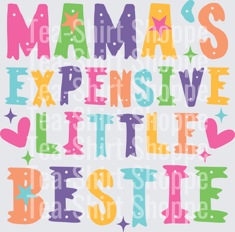 Mama's Expensive Little Bestie