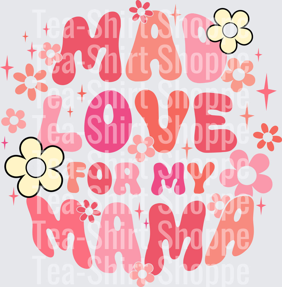 Mad Love For My Mama Retro Floral Pink Groovy Typography