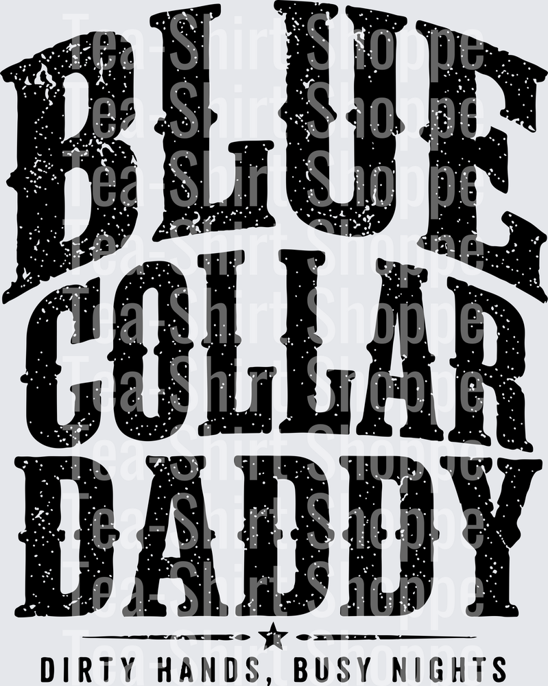 Blue Collar Dad Black Ink