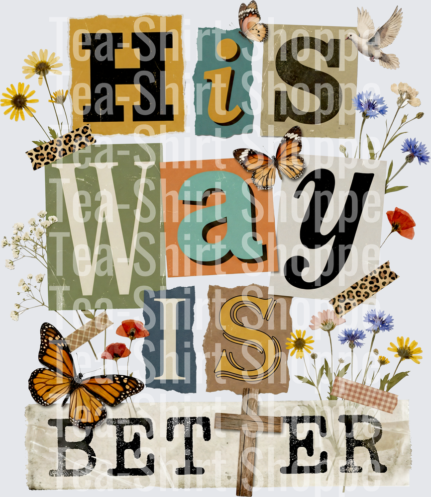 His way is better