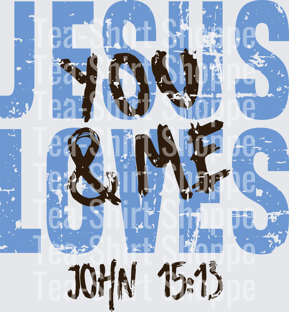 Jesus Loves You and Me