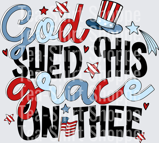 God shed his grace on thee