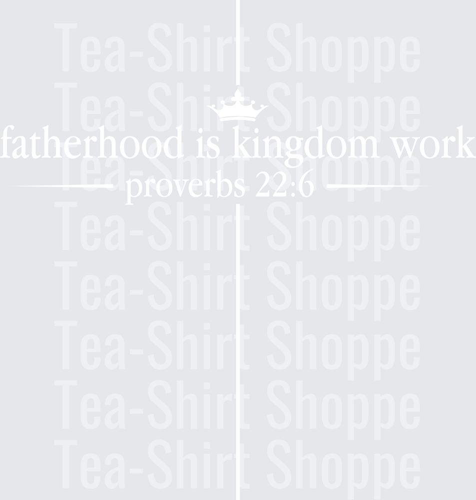 Fatherhood Is Kingdom Work
