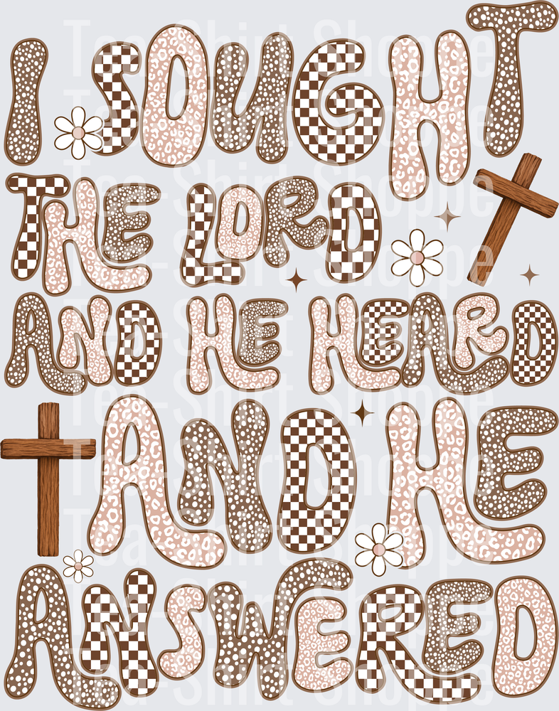 I Sought The Lord and He Heard