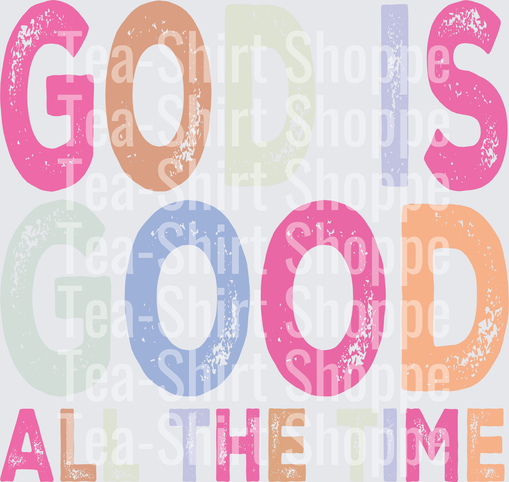 God is Good All the Time PNG