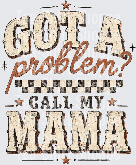 Got A Problem Call My Mama Retro Checkered Typography