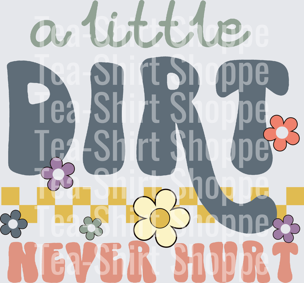 A Little Dirt Never Hurt Retro Floral Checkered Design