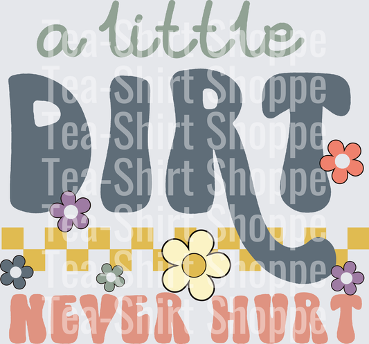 A Little Dirt Never Hurt Retro Floral Checkered Design