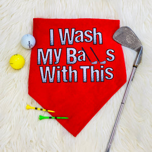 I Wash My Balls With This Golf Towel